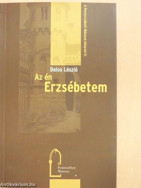 Az én Erzsébetem (dedikált példány)