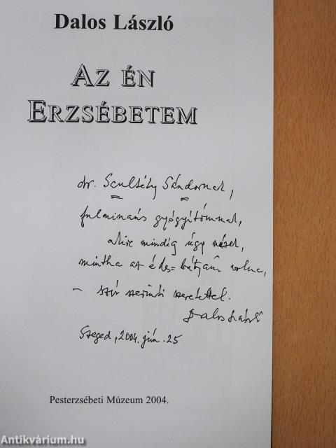 Az én Erzsébetem (dedikált példány)