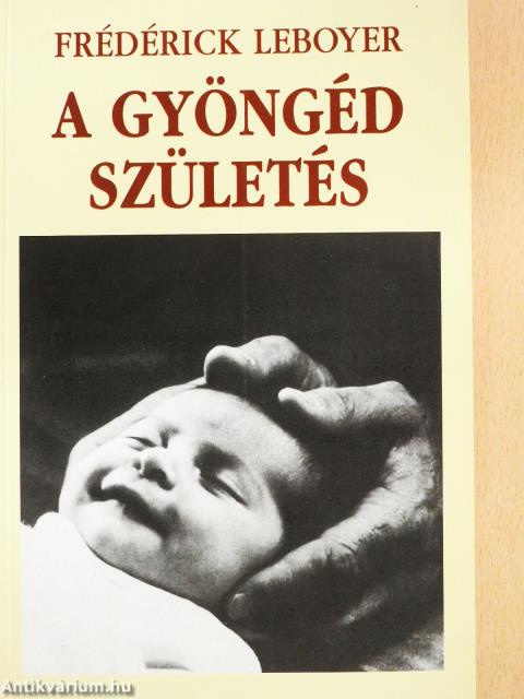A gyöngéd születés (dedikált példány)