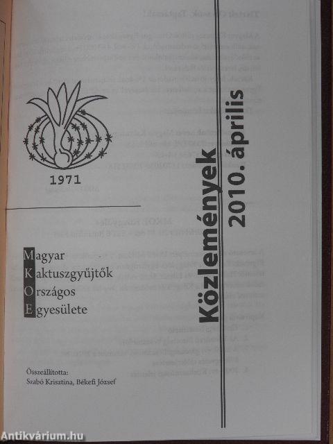 Debreceni Pozsgástár 2010/1-4./Orchidea és bromélia 2010/1-4./MKOE Közlemények 2010/1-5./MKOE Magjegyzék 2010