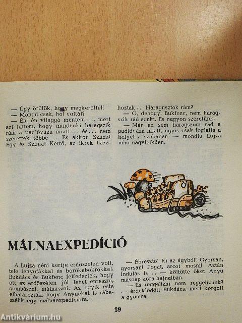 Bukdács, Bukfenc és a többiek