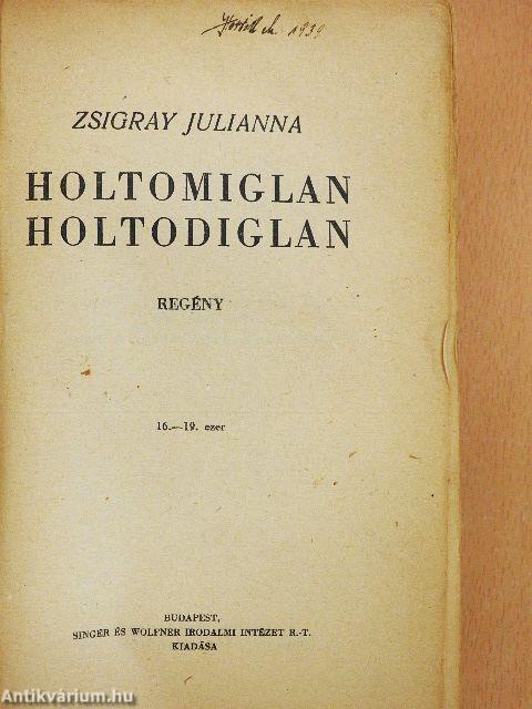 Holtomiglan, holtodiglan