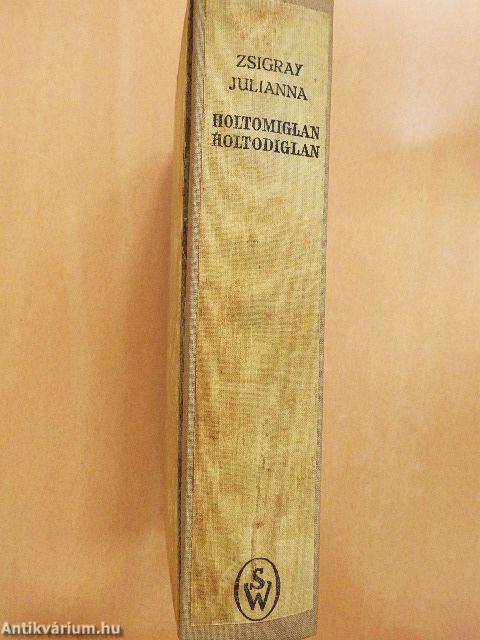 Holtomiglan, holtodiglan