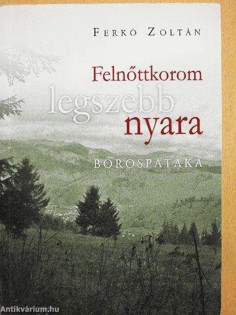 Felnőttkorom legszebb nyara