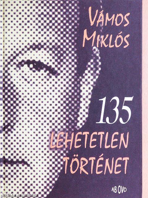 135 lehetetlen történet