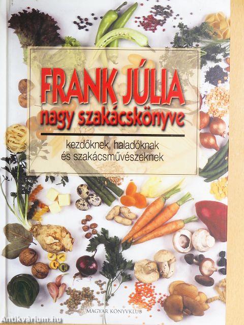 Frank Júlia nagy szakácskönyve