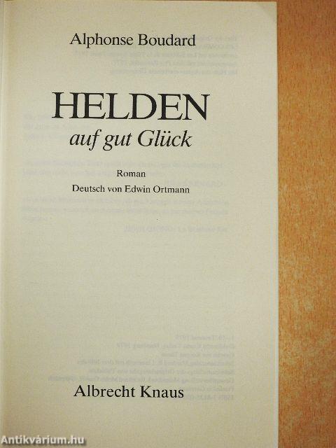 Helden auf gut Glück