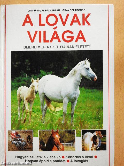 A lovak világa