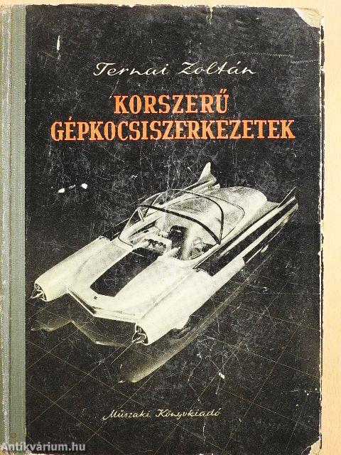Korszerű gépkocsiszerkezetek