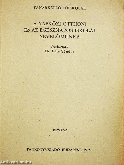 A napközi otthoni és az egésznapos iskolai nevelőmunka