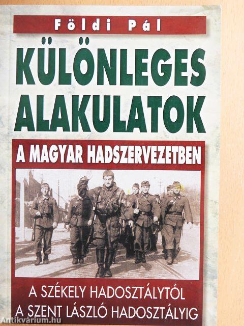 Különleges alakulatok a magyar hadszervezetben