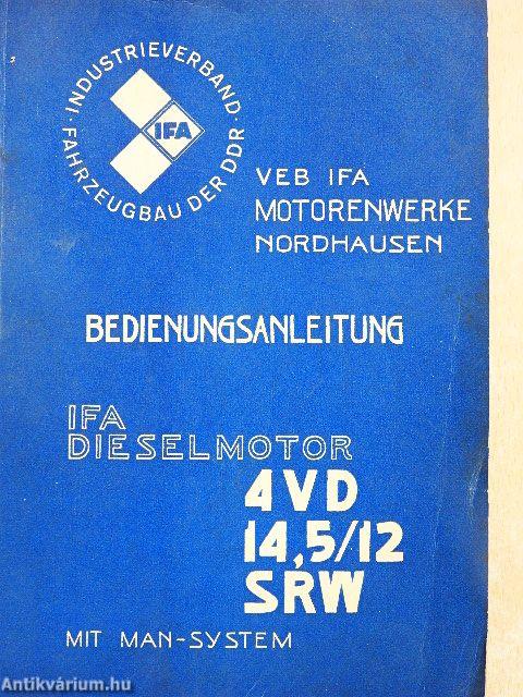 Bedienungsanleitung. IFA Dieselmotor 4VD 14,5/12 SRW