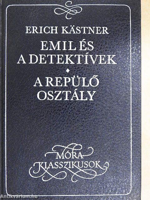 Emil és a detektívek/A repülő osztály