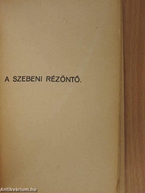 Pál testvér/A szebeni rézöntő/A pirosnapernyős leány