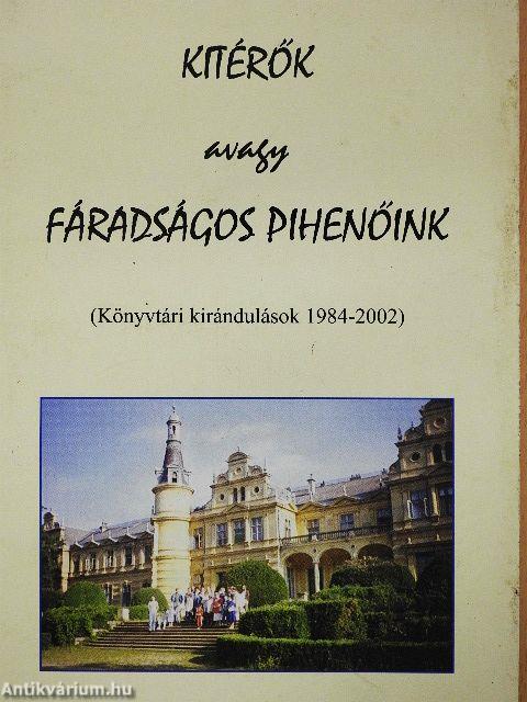 Kitérők avagy fáradságos pihenőink