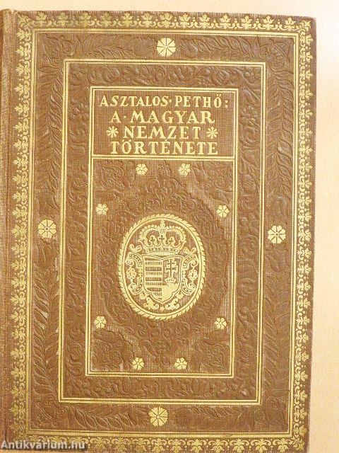 A magyar nemzet története ősidőktől napjainkig