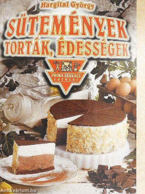 Sütemények, torták, édességek
