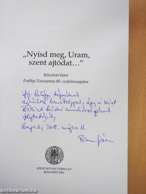 "Nyisd meg, Uram, Szent ajtódat..." (aláírt és dedikált példány)