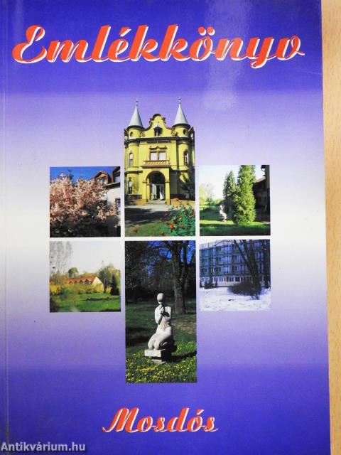 Emlékkönyv - Mosdós (dedikált példány)