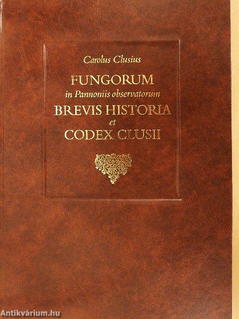 Fungorum in Pannoniis observatorum brevis historia et Codex Clusii