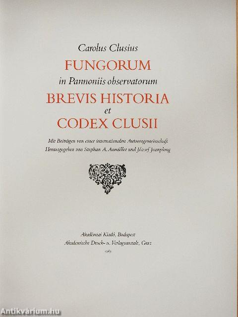 Fungorum in Pannoniis observatorum brevis historia et Codex Clusii