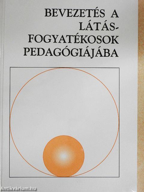 Bevezetés a látásfogyatékosok pedagógiájába