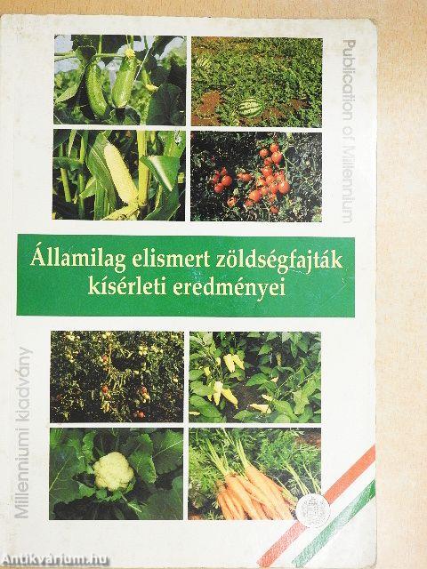 Államilag elismert zöldségfajták kísérleti eredményei