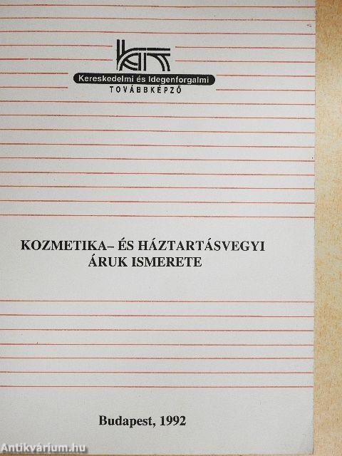 Kozmetika- és háztartásvegyi áruk ismerete