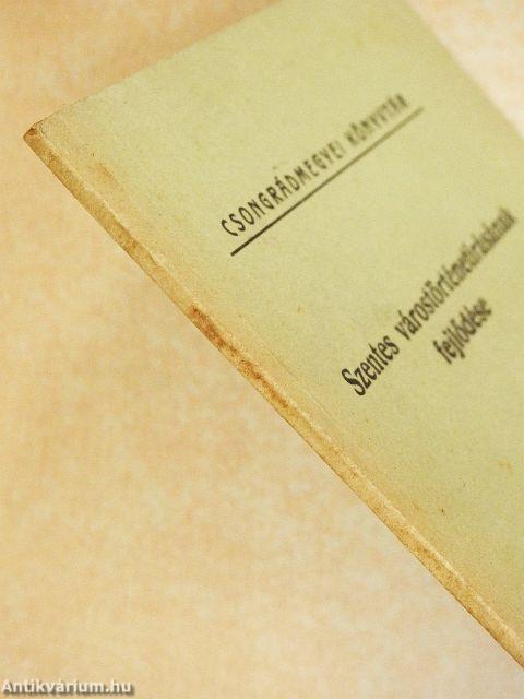 Szentes várostörténetírásának fejlődése