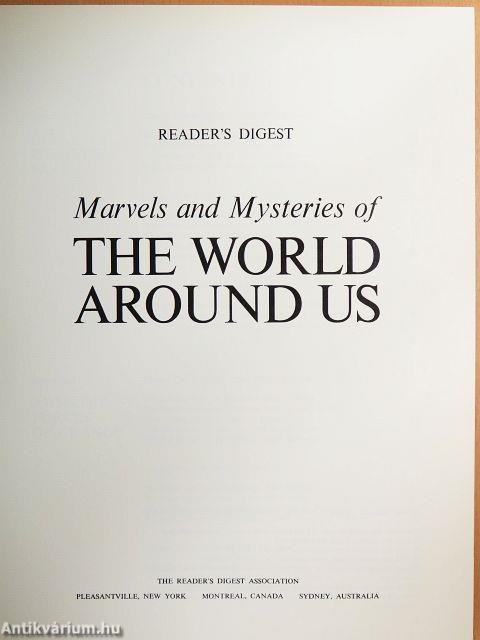 Marvels and Mysteries of the World Around Us