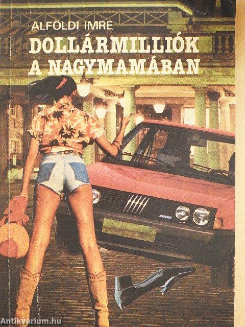 Dollármilliók a nagymamában