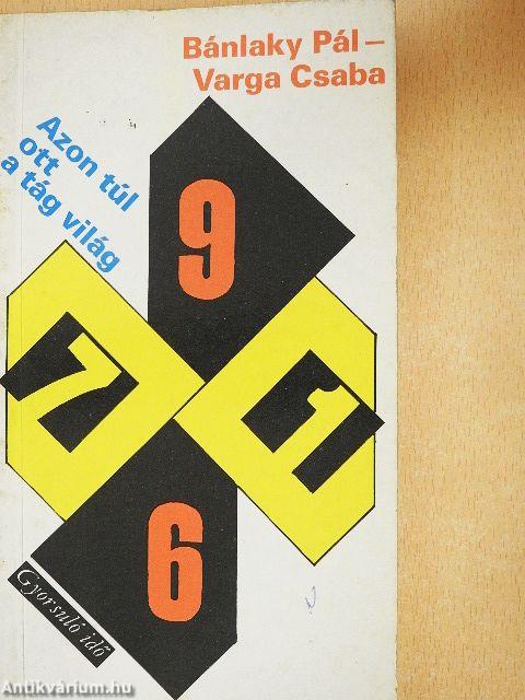 Azon túl ott a tág világ