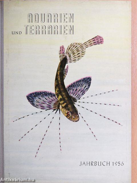 Aquarien und Terrarien Jahrbuch 1956
