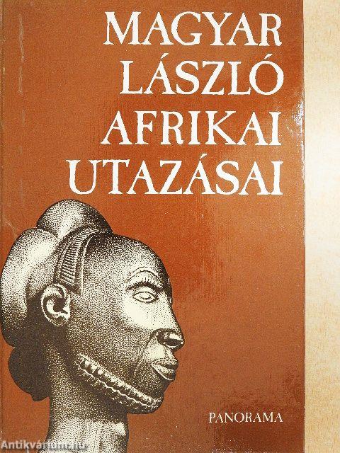 Magyar László afrikai utazásai