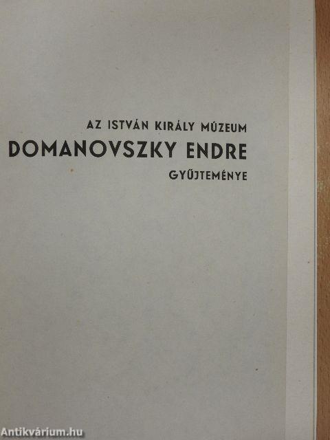 Az István Király Múzeum Domanovszky Endre gyűjteménye