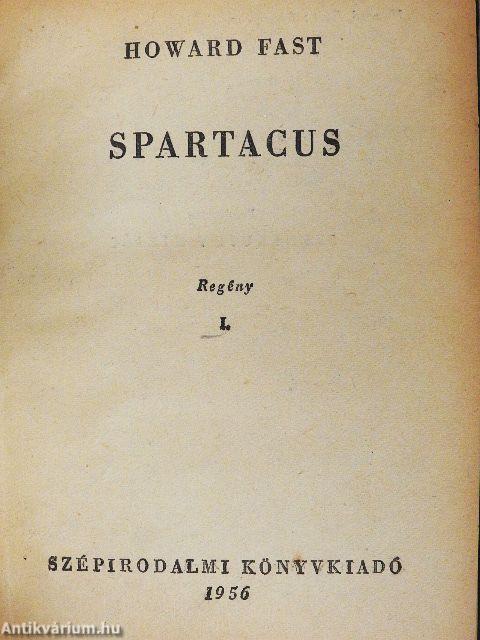 Spartacus I-II.