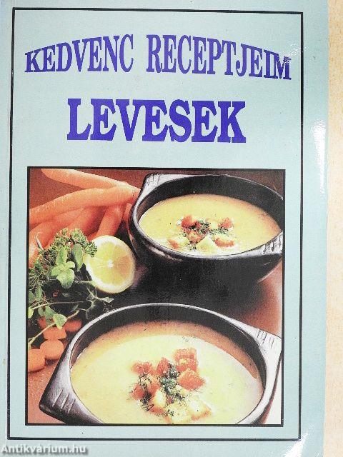 Kedvenc receptjeim - Levesek