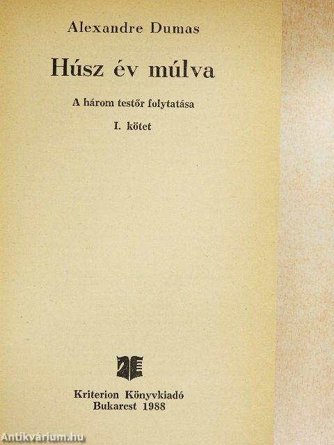 Húsz év múlva I-II.