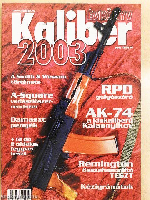Kaliber évkönyv 2003.