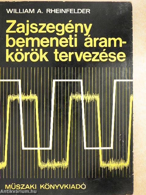 Zajszegény bemeneti áramkörök tervezése