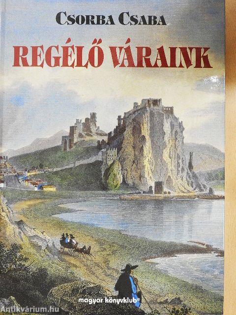 Regélő váraink