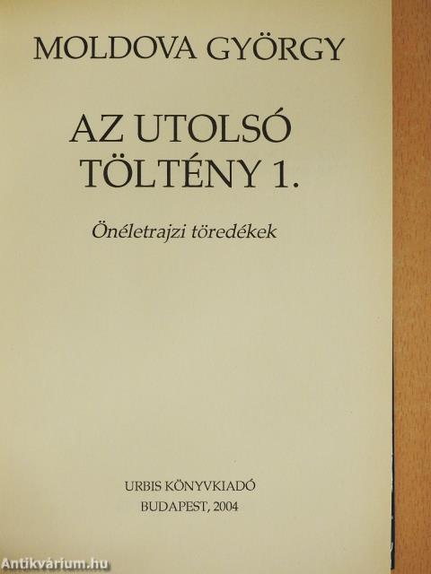 Az utolsó töltény 1-13. (aláírt példány)