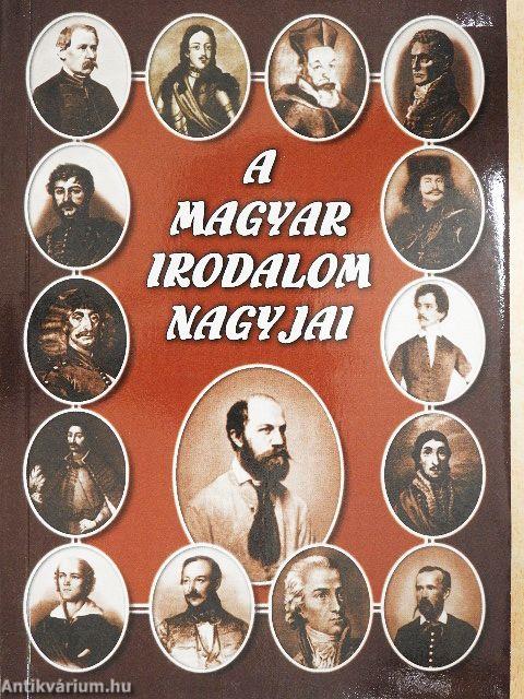 A magyar irodalom nagyjai