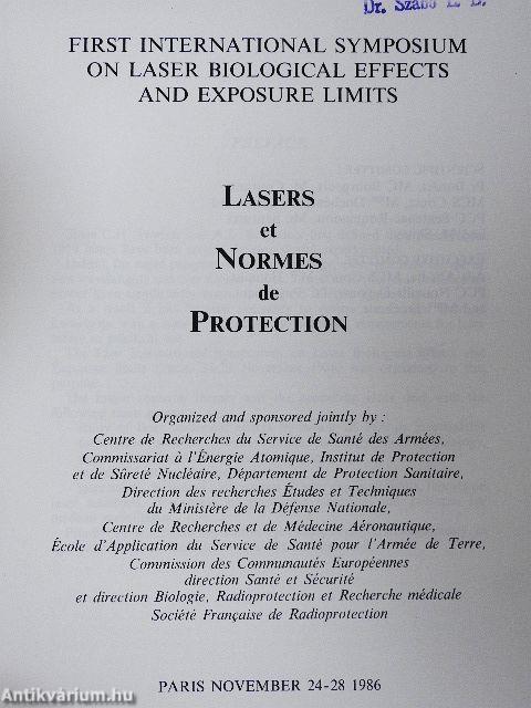 First International Symposium on Laser Biological Effects and Exposure Limits/Lasers et Normes de Protection