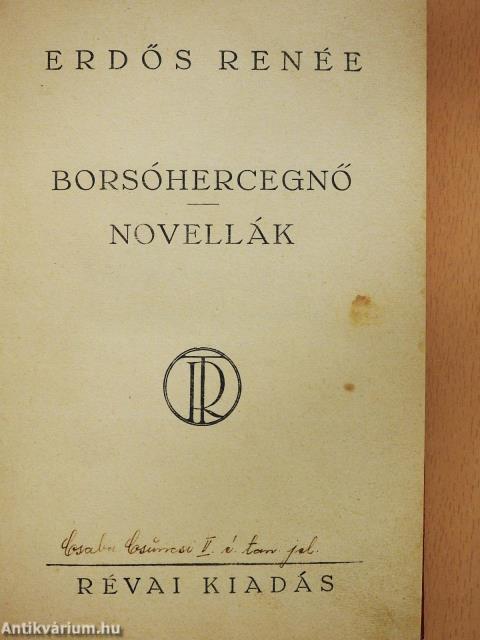 Borsóhercegnő/Novellák (aláírt példány)