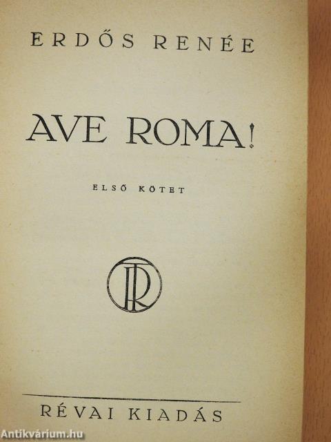 Ave Roma! I-II. (aláírt példány)