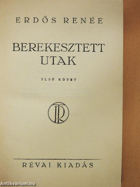 Berekesztett utak I-II. (aláírt példány)