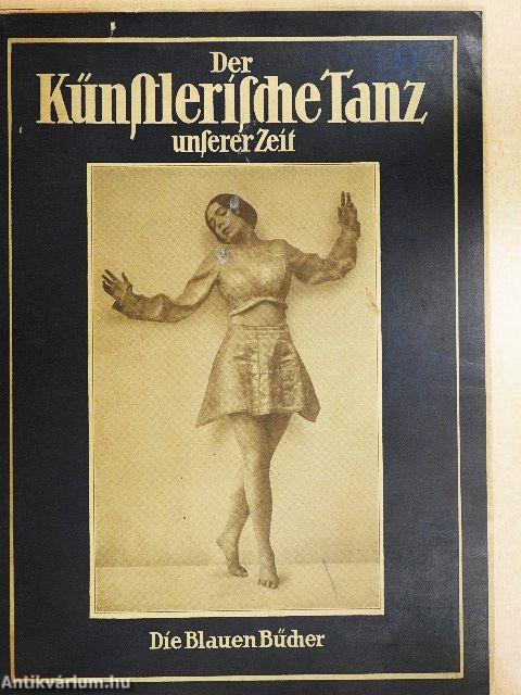 Der künstlerische Tanz unserer Zeit 