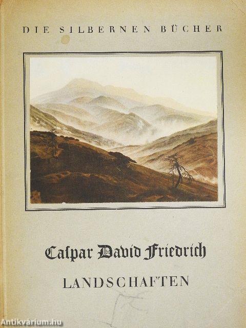 Caspar David Friedrich: Landschaften