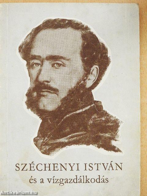 Széchenyi István és a vízgazdálkodás